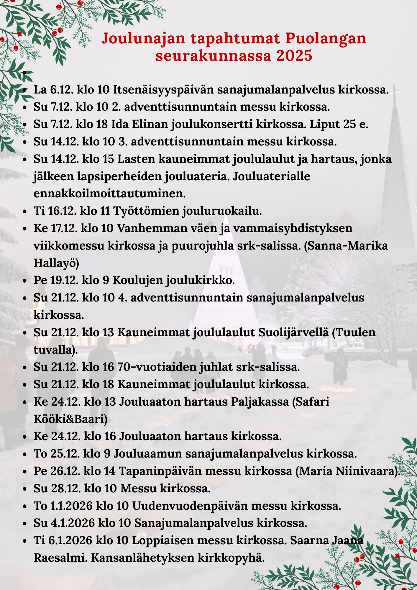 Joulun ajan tilaisuudet Puolangan seurakunnassa 2025 Su 30.11. klo 10 1. adventtisunnuntain messu kirkossa....